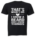 That's What I Do, Grow A Beard - Adults - T-Shirt