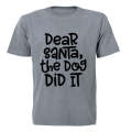 The Dog Did It - Christmas - Adults - T-Shirt