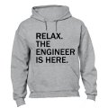 Relax, Engineer is Here - Hoodie