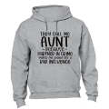 They Call Me AUNT - Hoodie