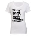 This Isn't Sweat - Ladies - T-Shirt