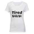 Tired Mom! - Ladies - T-Shirt