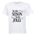 'Tis The Season to be Jolly - Adults - T-Shirt