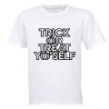 Trick or Treat Yo'Self - Halloween - Adults - T-Shirt