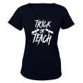 Trick or TEACH - Halloween - Ladies - T-Shirt