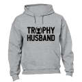 Trophy Husband - Hoodie