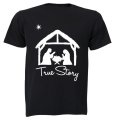True Story - Christmas - Adults - T-Shirt