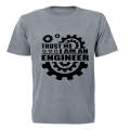 Trust Me - I Am An Engineer - Adults - T-Shirt