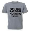 Twin Dad - Double or Nothing - Adults - T-Shirt