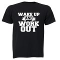 Wake Up & Work Out - Adults - T-Shirt