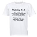 Walking Dad Definition - Adults - T-Shirt