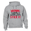 Warning, I Might Flip Out - Hoodie