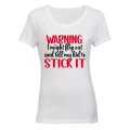 Warning, I Might Flip Out - Ladies - T-Shirt
