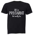 We're Pregnant - Mostly Her - Adults - T-Shirt