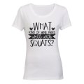 What Kind of Wine Pairs with Squats - Ladies - T-Shirt