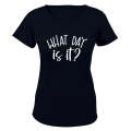 What Day Is It? - Ladies - T-Shirt