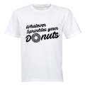 Whatever Sprinkles Your Donuts! - Adults - T-Shirt