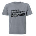 Whatever Sprinkles Your Donuts! - Adults - T-Shirt