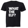 What The Elf - Bold - Christmas - Adults - T-Shirt