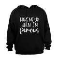 When I'm Famous - Hoodie