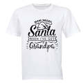 Who Needs Santa - Grandpa - Christmas - Kids T-Shirt