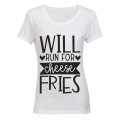 Will Run for Cheese Fries - Ladies - T-Shirt