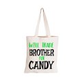 Will Trade Brother for Candy - Eco-Cotton Trick or Treat Bag