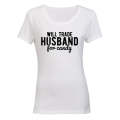 Will Trade Husband for Candy - Ladies - T-Shirt