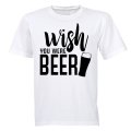 Wish You Were Beer - Adults - T-Shirt