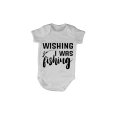 Wishing I Was Fishing - Baby Grow