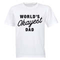 World's Okayest Dad - Adults - T-Shirt