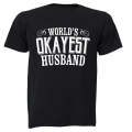 World's Okayest Husband - Adults - T-Shirt