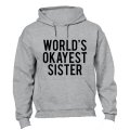 World's Okayest Sister - Hoodie