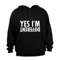 Yes, I'm Different - Hoodie