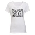 Can't Be Wise & in Love - Valentine Inspired - Ladies - T-Shirt