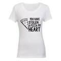 You Have Stolen a PIZZA My Heart - Ladies - T-Shirt