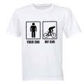 Your Dad vs. My Dad - Cycle - Adults - T-Shirt