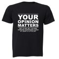 Your Opinion Matters - Adults - T-Shirt