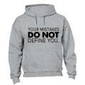 Your Mistakes Do not Define You - Hoodie