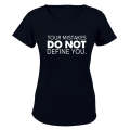 Your Mistakes Do not Define You - Ladies - T-Shirt