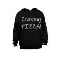 Craving Pizza! - Hoodie