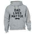 Dad Lives Matter - Hoodie
