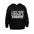 I Have Mixed Drinks About Feelings - Hoodie