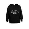 If Lost - Return to Babe - Hoodie