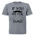 If You Mustache - I'm The Dad - Adults - T-Shirt