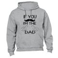 If You Mustache - I'm The Dad - Hoodie