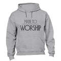 Made to Worship - Hoodie