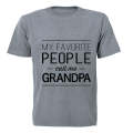 My Favourite People call me Grandpa! - Adults - T-Shirt