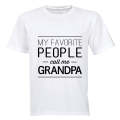 My Favourite People call me Grandpa! - Adults - T-Shirt