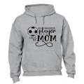 My Favorite Player Calls Me MOM - Soccer - Hoodie